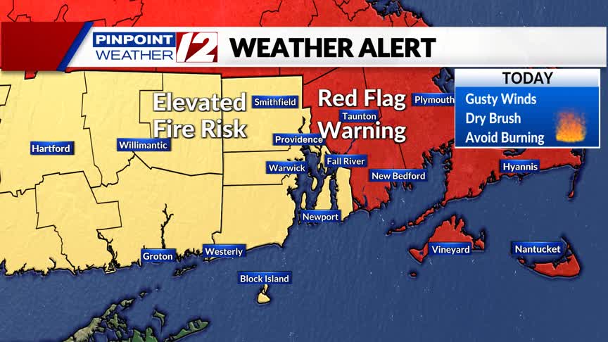 WPRI 12 Fire Condition Outlook 11/19/24: Red Flag Warning for ...