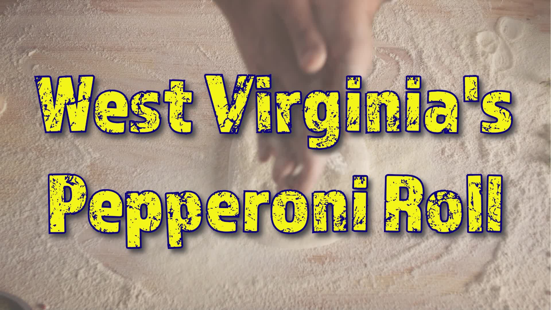 West Virginia’s Pepperoni Roll WVNS